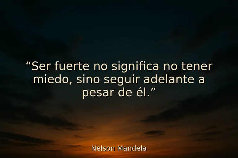20 Frases para ser fuerte en tiempos difíciles