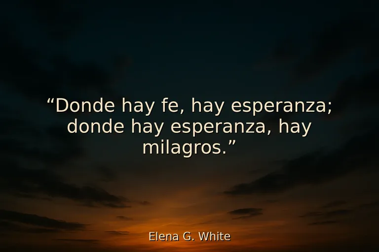 25 Frases adventistas con fe, amor y esperanza