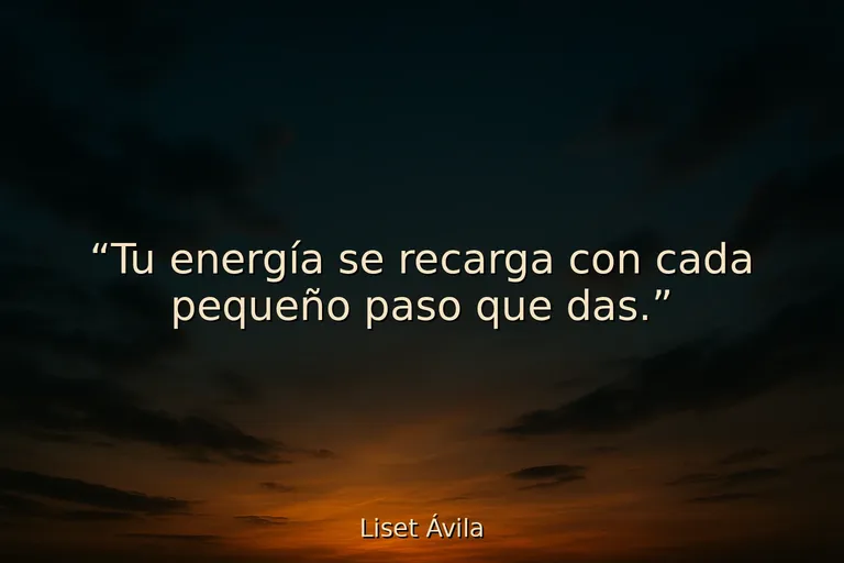 25 Frases de ánimo para recargar tu energía interior