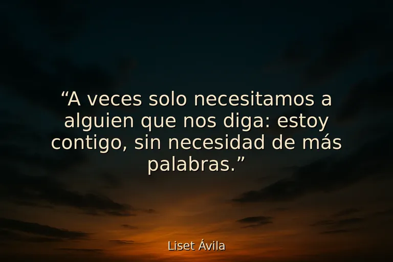 25 Frases para animar a alguien triste y querido