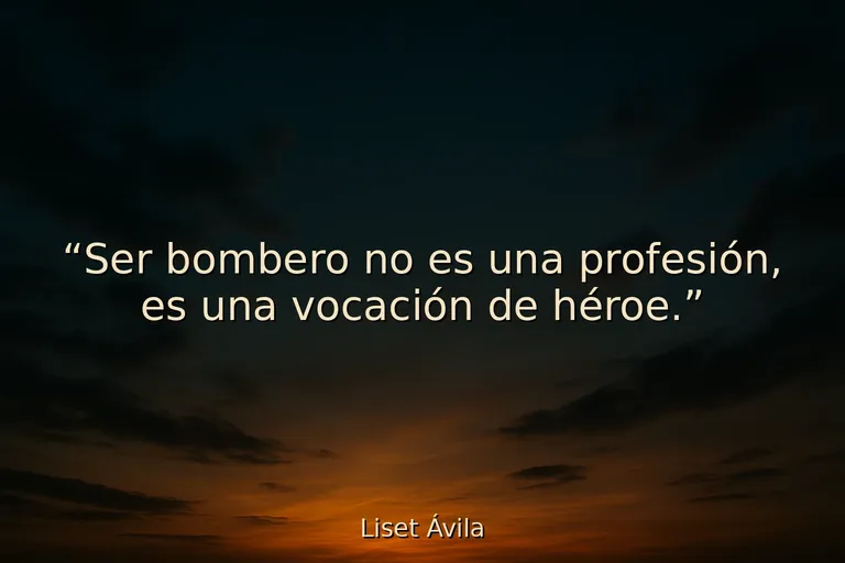 25 Frases para bomberos con valor y entrega