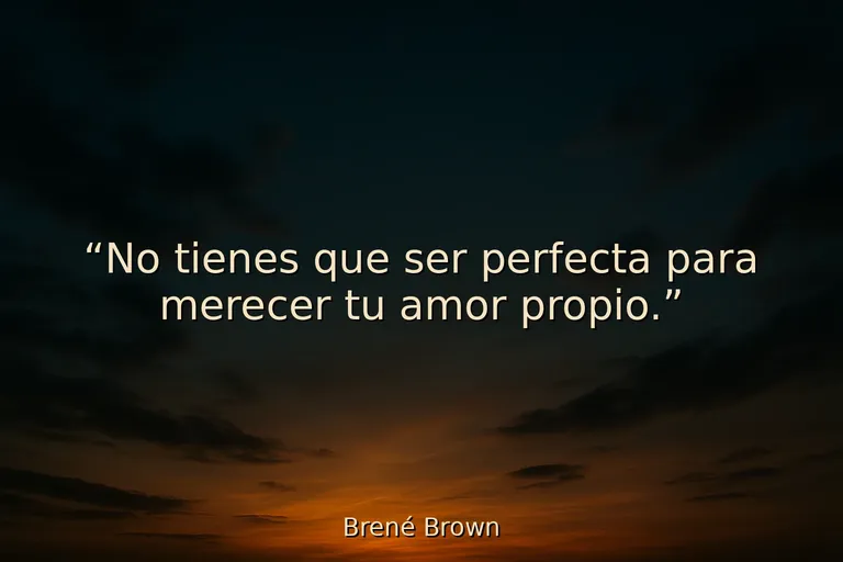25 Frases para una misma con amor y autoestima