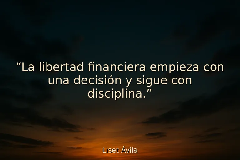 25 Frases sobre libertad financiera que motivan 25 Frases sobre libertad financiera que motivan