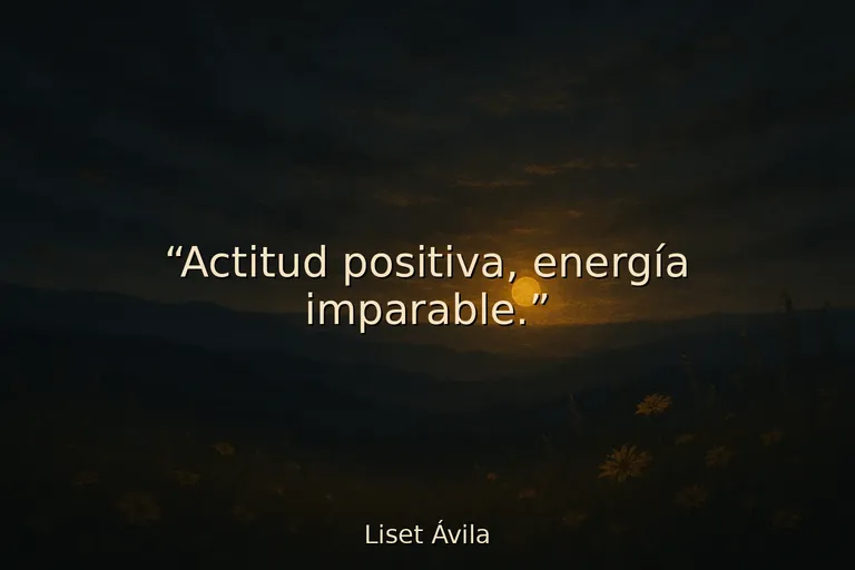 Mejores citas motivadoras de actitud positiva para ver el lado bueno
