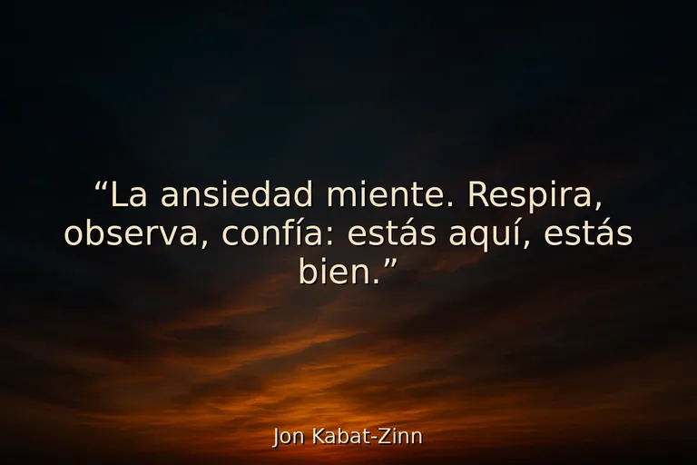 Mejores frases de motivación para la ansiedad: calma, respira, sigue Mejores frases de motivación para la ansiedad: calma, respira, sigue
