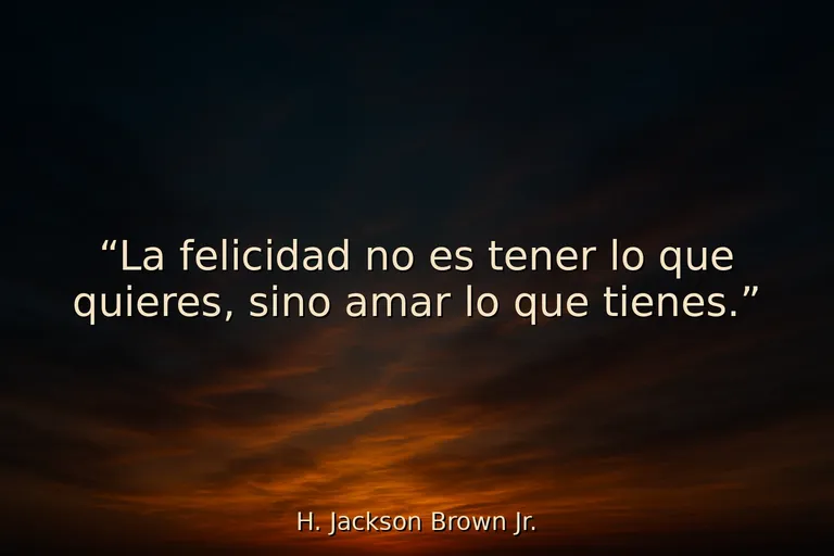 Mejores frases de motivación para ser feliz con lo que tienes y eres