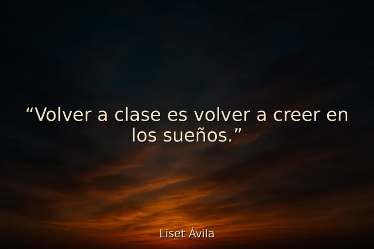 Mejores frases motivadoras de regreso a clases para inspirar desde el primer día