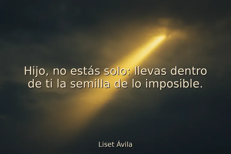 mejores frases motivadoras para hijos mejores frases motivadoras para hijos
