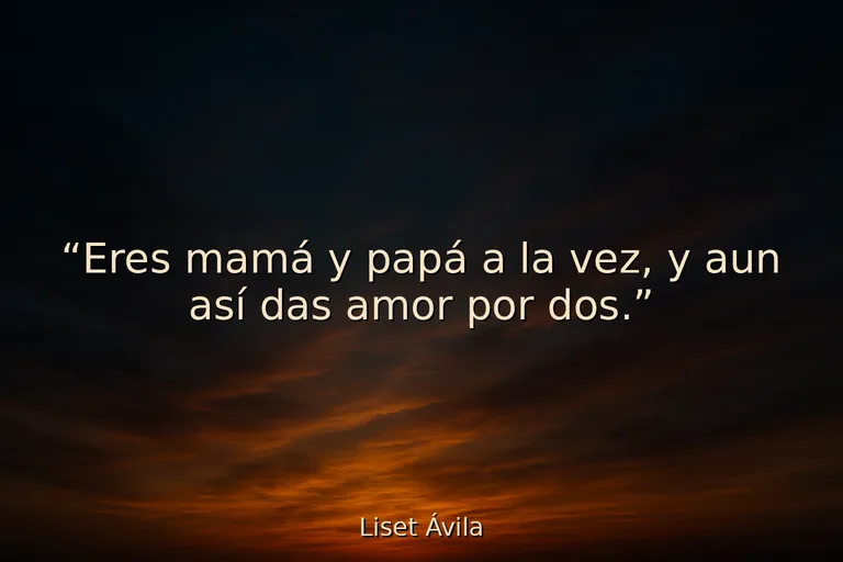 Mejores frases motivadoras para madres solteras fuertes y valientes