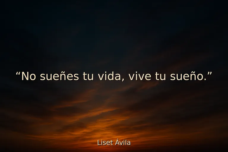 Mejores frases para alcanzar tus sueños con acción y determinación